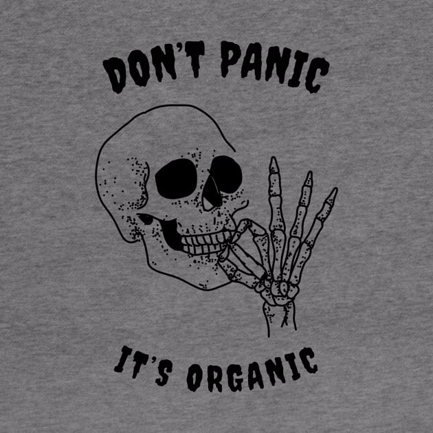 Don't Panic It's Organic by CANVAZSHOP